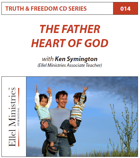 TRUTH & FREEDOM: The Father Heart of God