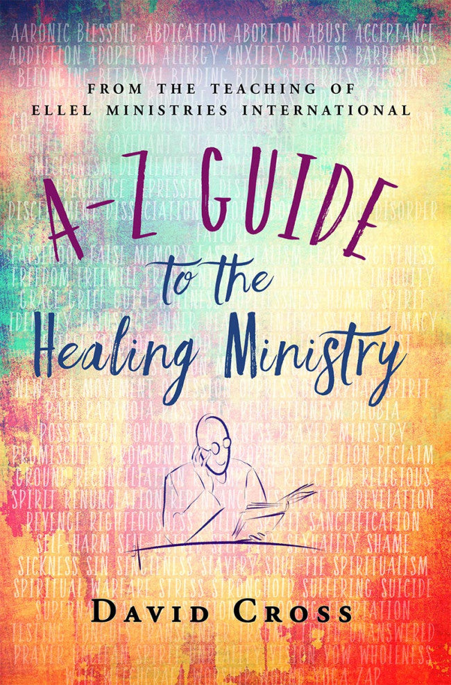 A-Z Guide to the Healing Ministry