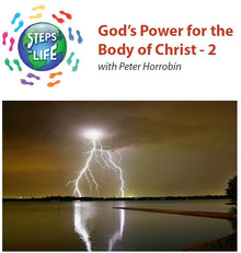 Steps to Life : God’s Power for the Body of Christ - 2