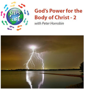 Steps to Life : God’s Power for the Body of Christ - 2