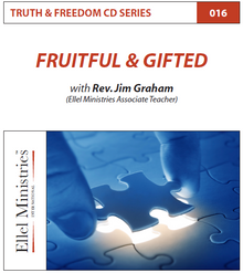 TRUTH & FREEDOM: Fruitful & Gifted