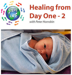Steps to Life : Healing from Day One - 2