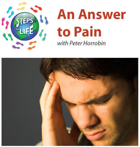 Steps to Life : An Answer to Pain