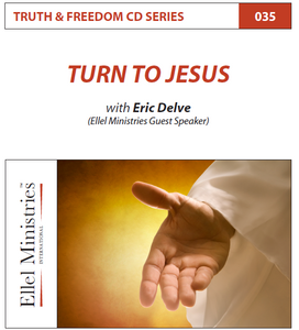 TRUTH & FREEDOM: Turn to Jesus