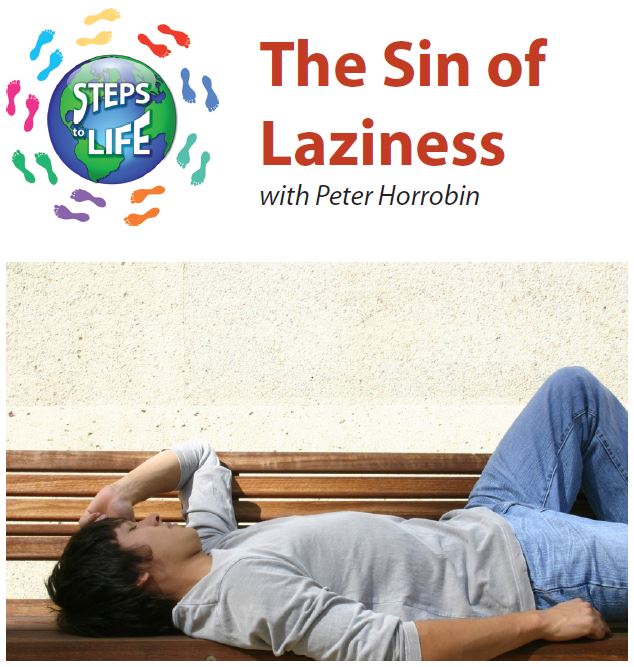 Steps to Life : The Sin of Laziness