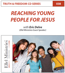 TRUTH & FREEDOM: Reaching the Young People for Jesus