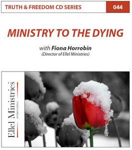TRUTH & FREEDOM: Ministry to the Dying