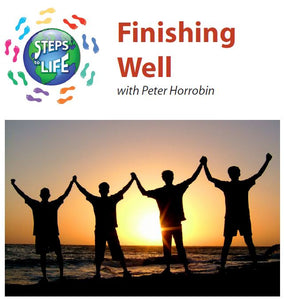 Steps to Life : Finishing Well