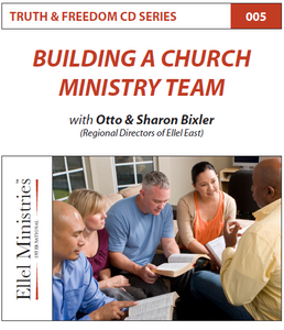 TRUTH & FREEDOM: Building a Church Ministry Team