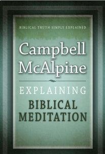 Explaining Biblical Meditation