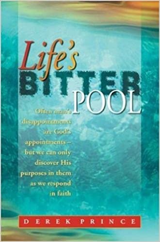 Life's bitter pool