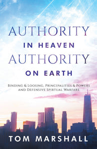 Authority In Heaven Authority On Earth