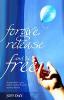 Forgive Release and be Free