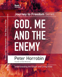 Journey to Freedom – God, Me and the Enemy