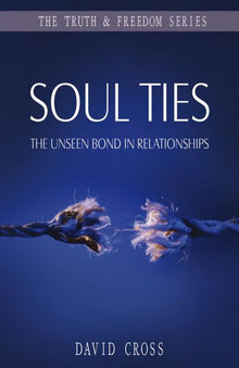 Soul Ties - The Unseen Bond in Relationships