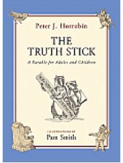 The Truth Stick – A Parable for Adults and Children