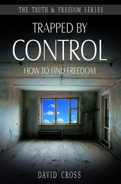 Trapped by Control - How to Find Freedom